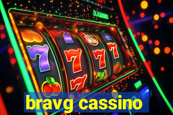 bravg cassino