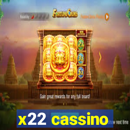 x22 cassino