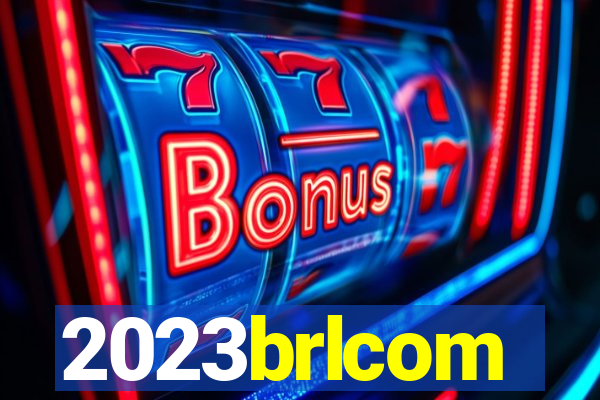 2023brlcom