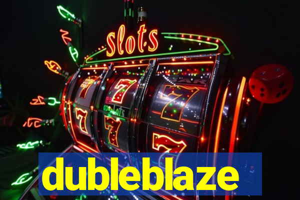 dubleblaze