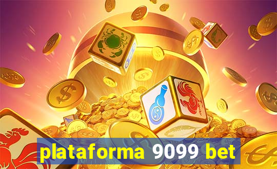 plataforma 9099 bet