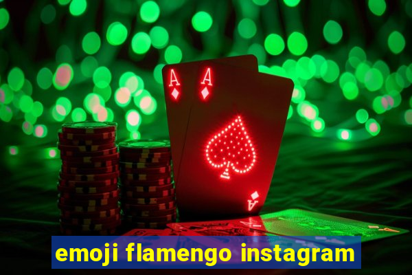 emoji flamengo instagram