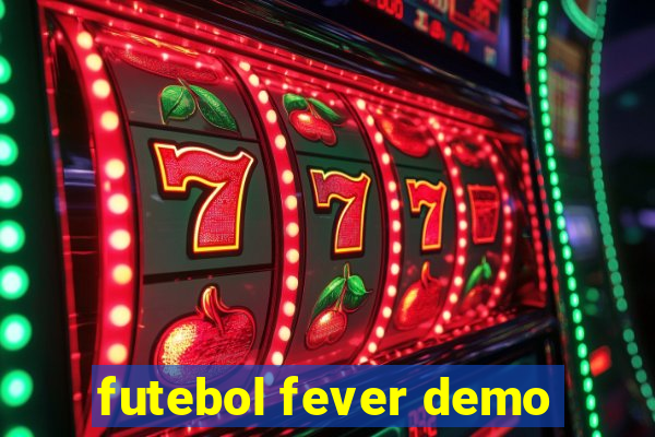 futebol fever demo