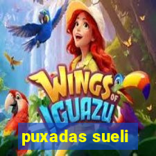 puxadas sueli