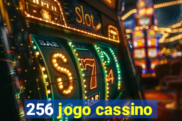 256 jogo cassino