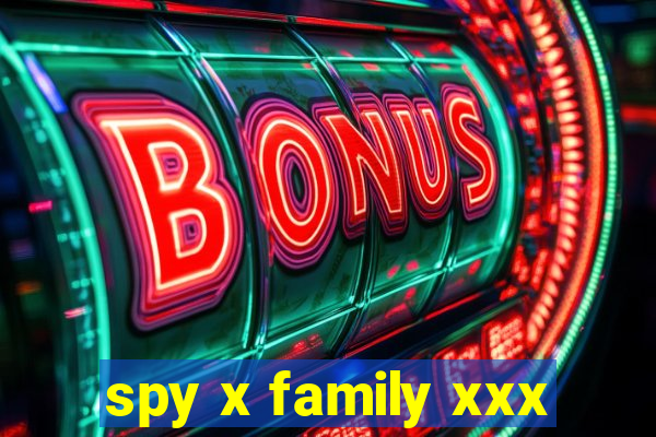 spy x family xxx