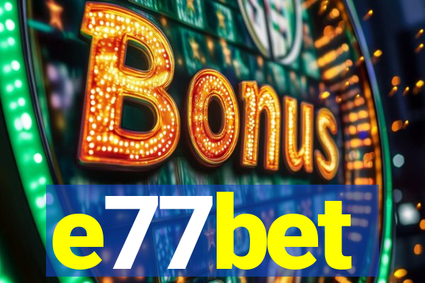 e77bet