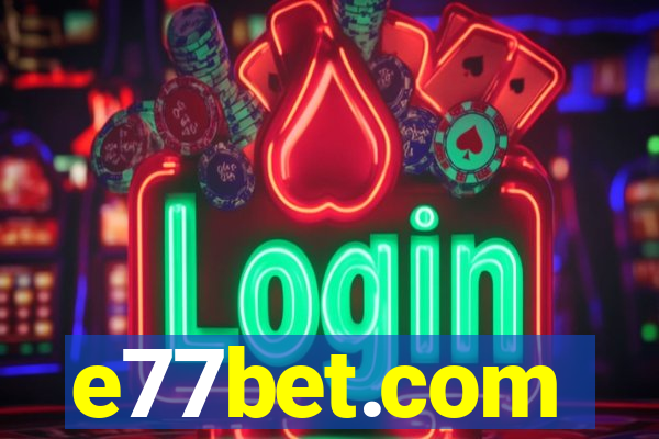 e77bet.com