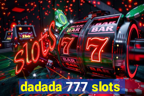 dadada 777 slots