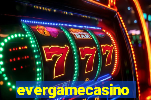 evergamecasino