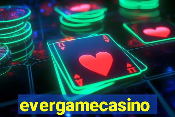 evergamecasino