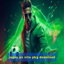 jogos ps vita pkg download