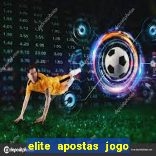 elite apostas jogo do bicho