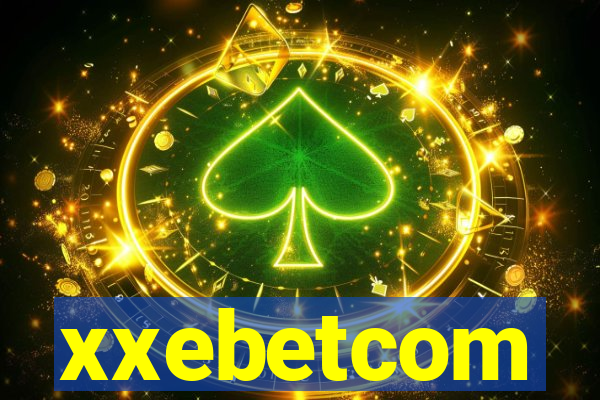 xxebetcom