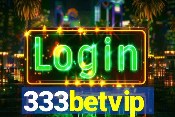 333betvip