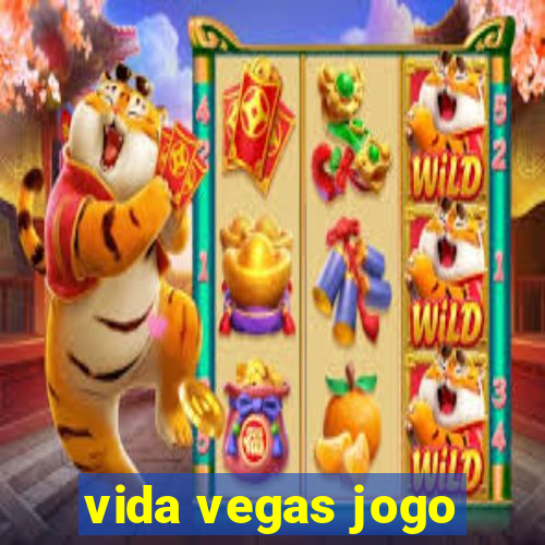 vida vegas jogo