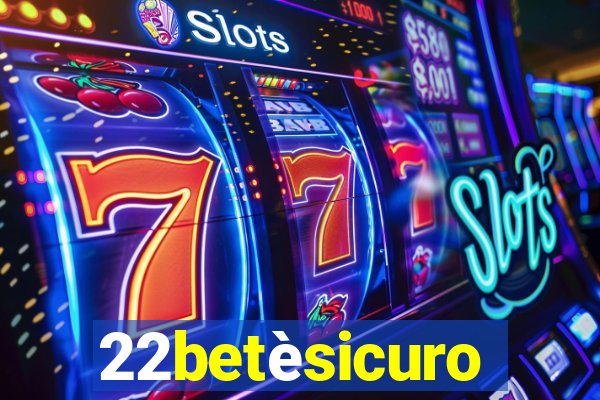 22betèsicuro