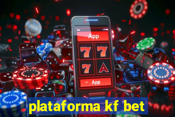 plataforma kf bet