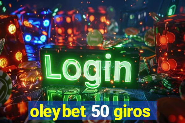 oleybet 50 giros