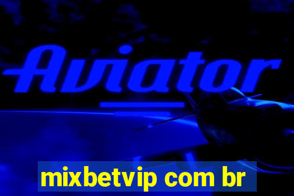 mixbetvip com br