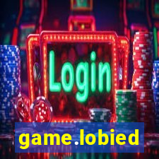 game.lobied