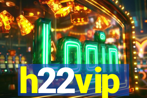 h22vip