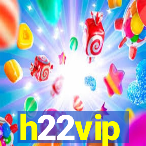 h22vip