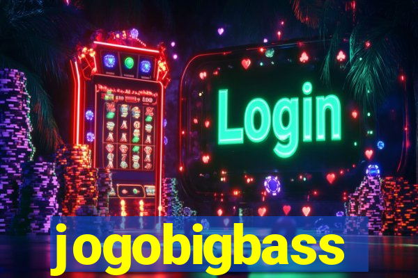 jogobigbass