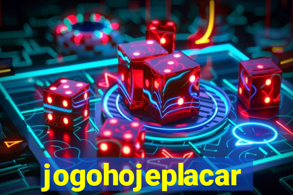 jogohojeplacar