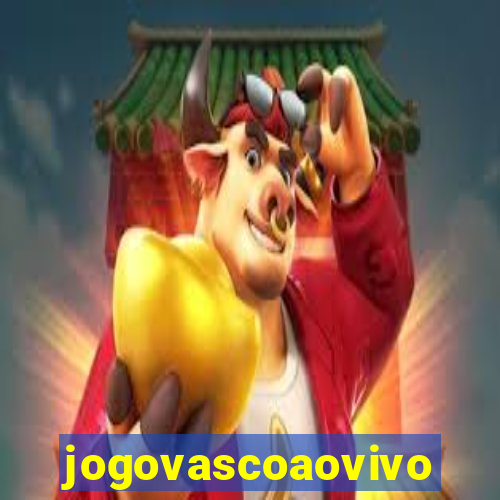 jogovascoaovivo