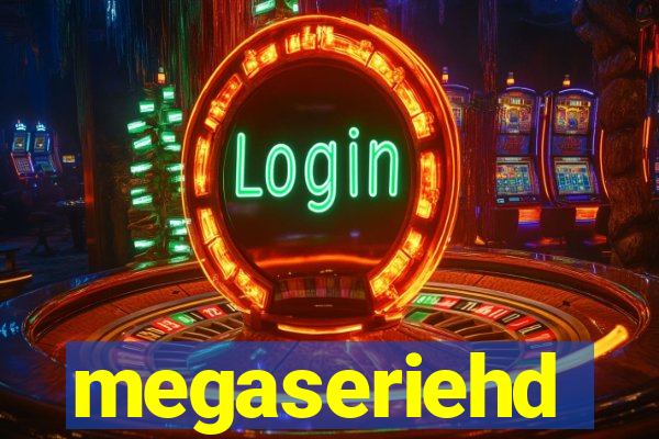 megaseriehd