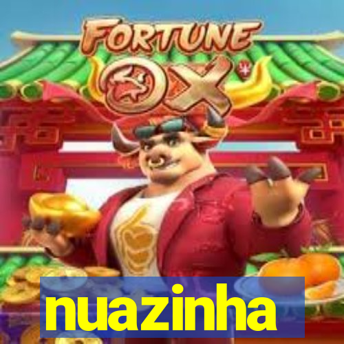 nuazinha