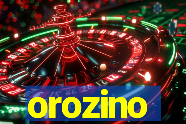 orozino