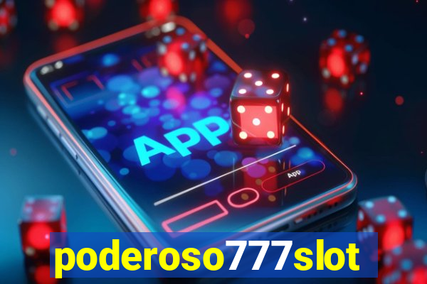 poderoso777slots