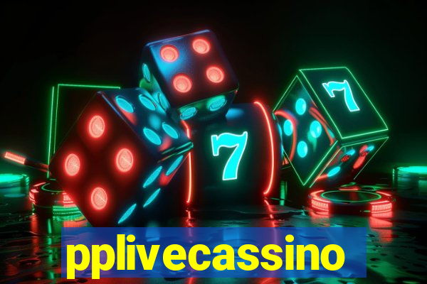 pplivecassino