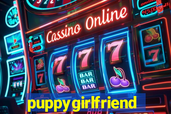 puppygirlfriend