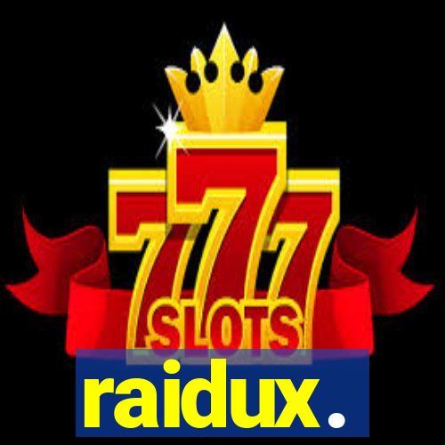 raidux.