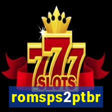 romsps2ptbr