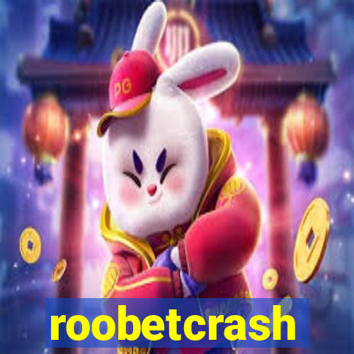 roobetcrash