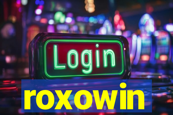 roxowin