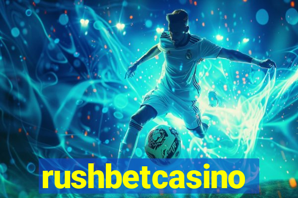 rushbetcasino