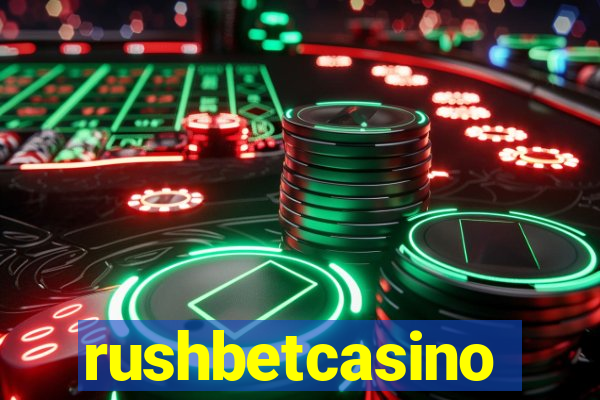 rushbetcasino