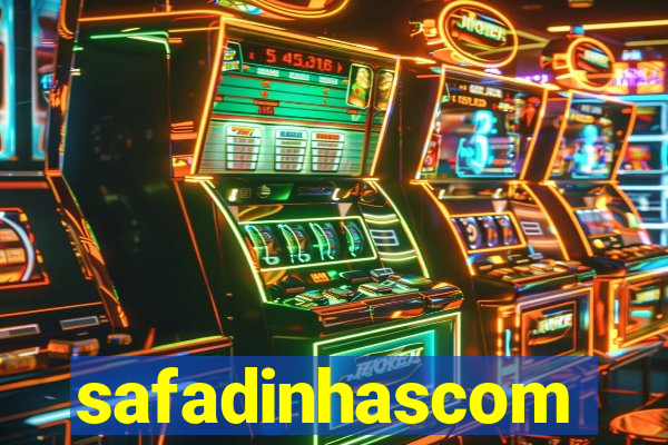 safadinhascom