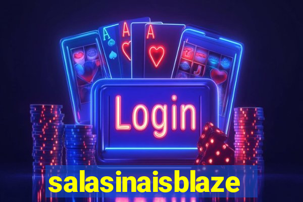 salasinaisblaze