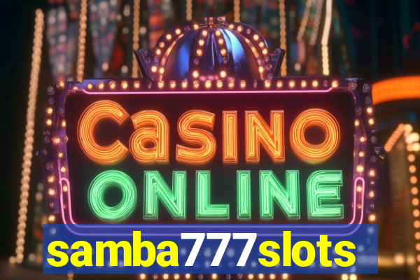 samba777slots