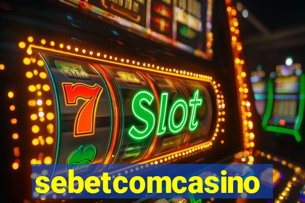 sebetcomcasino