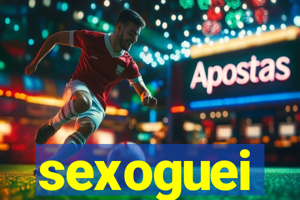 sexoguei