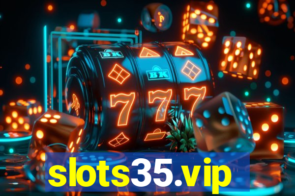 slots35.vip