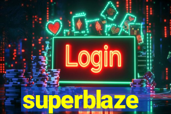 superblaze