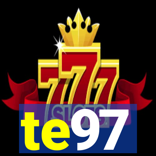 te97